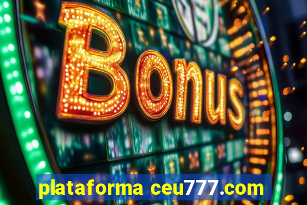 plataforma ceu777.com